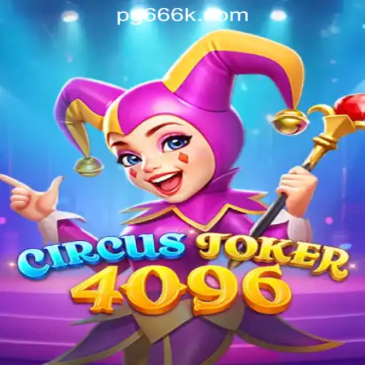 Exploring the Exciting World of CircusJoker4096: A Dive into 666K.BET Oficial Slots Brasil #1