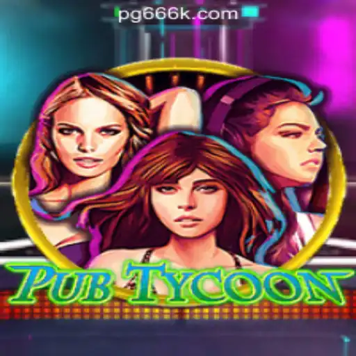 Exploring PubTycoon and 666K.BET Oficial Slots Brasil #1