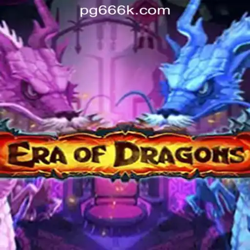 EraOfDragons: An Immersive Gaming Experience with 666K.BET Oficial Slots Brasil #1