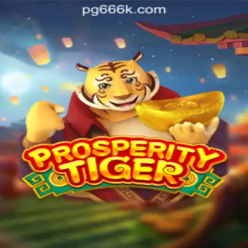 Discover the Exciting World of ProsperityTiger